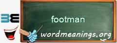 WordMeaning blackboard for footman